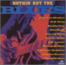 VARIOUS  - NOTHIN' BUT THE BLUES