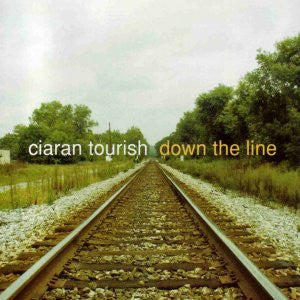 TOURISH, CIARAN  - DOWN THE LINE