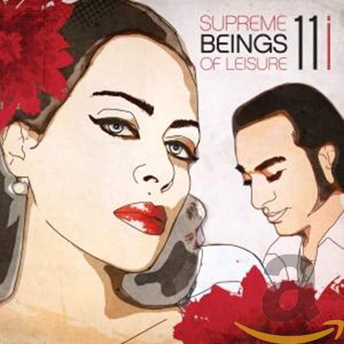 SUPREME BEINGS OF LEISURE - 11I