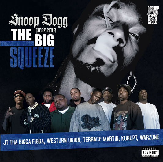 SNOOP DOGG  - PRESENTS THE BIG SQUEEZE