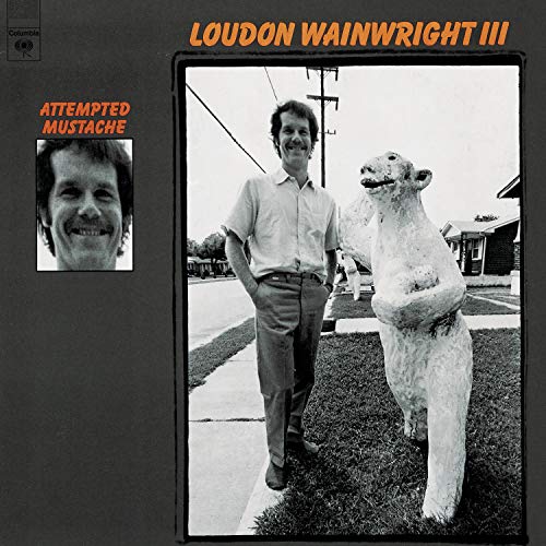 WAINWRIGHT, LOUDON III  - ATTEMPTED MUSTACHE (REMASTERED)