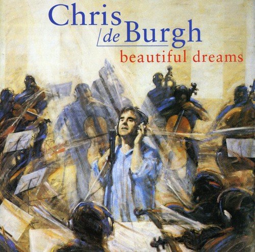 DE BURGH, CHRIS - BEAUTIFUL DREAMS