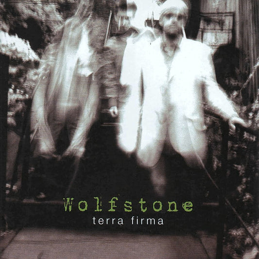 WOLFSTONE  - TERRA FIRMA