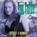 SUE FOLEY - W/O A WARNING