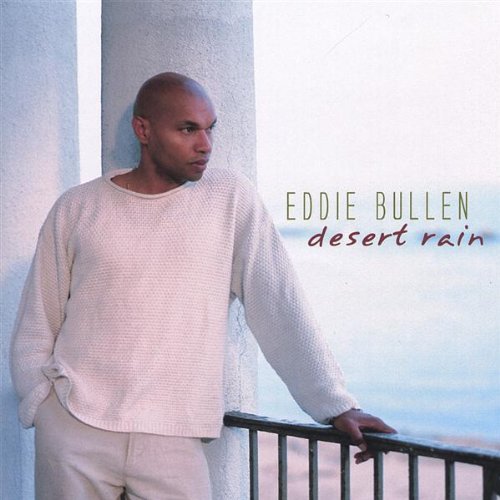 BULLEN, EDDIE - DESERT RAIN