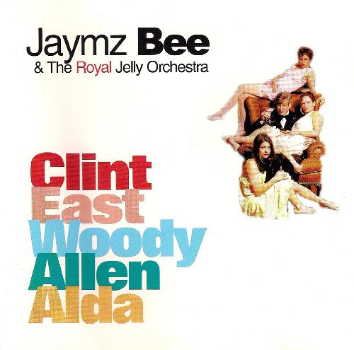 JAYMZ BEE - CLINTEASTWOODYALLENALDA