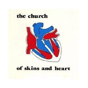 CHURCH - OF SKINS & HEARTS