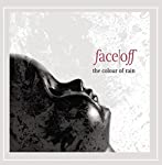 FACE OFF - COLOUR OF RAIN