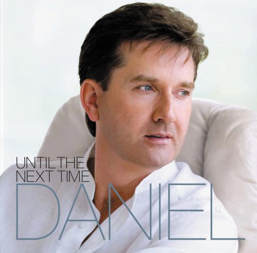 O'DONNELL, DANIEL - UNTIL THE NEXT TIME