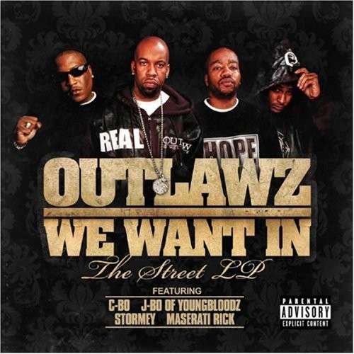 OUTLAWZ  - WE WANT IN
