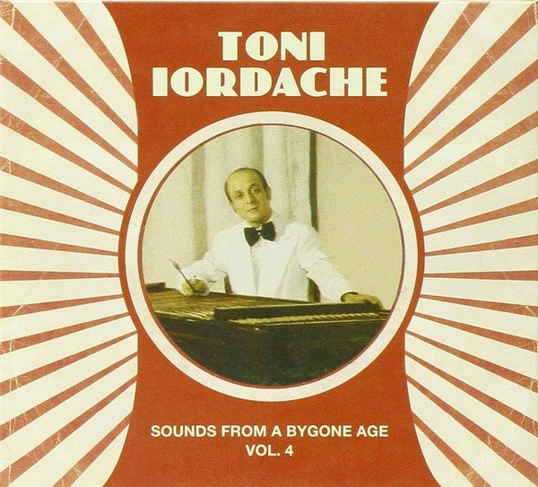 IORDACHE, TONI  - SOUNDS OF A BYGONE AGE (ROMA)