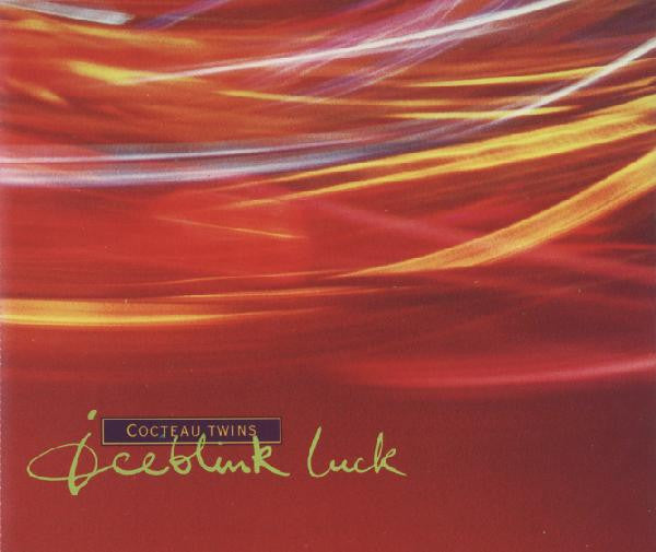 COCTEAU TWINS  - ICEBLINK LUCK (EP)
