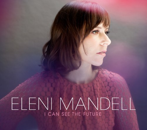 MANDELL, ELENI - I CAN SEE THE FUTURE