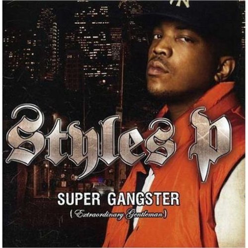 STYLES P - STYLES P - SUPER GANGSTER