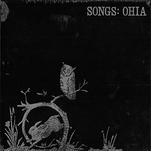 SONGS:OHIA - SONGS: OHIA