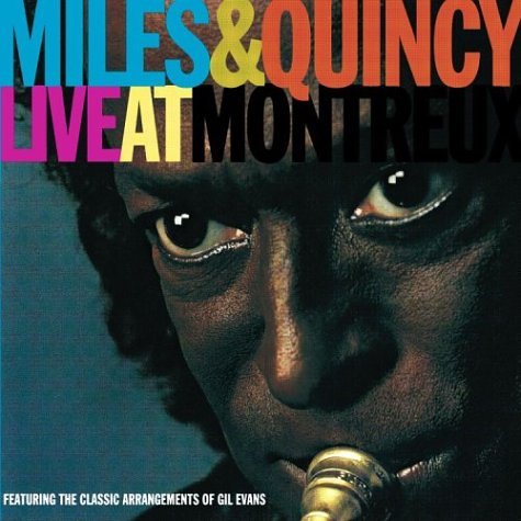 MILES DAVIS - MILES DAVIS & QUINCY JONES LIVE AT MONTREUX