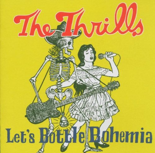 THRILLS - LETS BOTTLE BOHEMIA