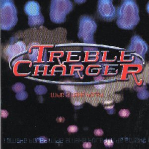 TREBLE CHARGER - WIDE AWAKE BORED