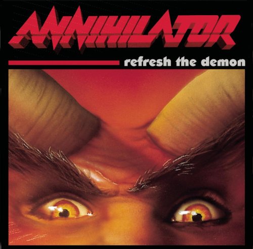 ANNIHILATOR  - REFRESH THE DEMON