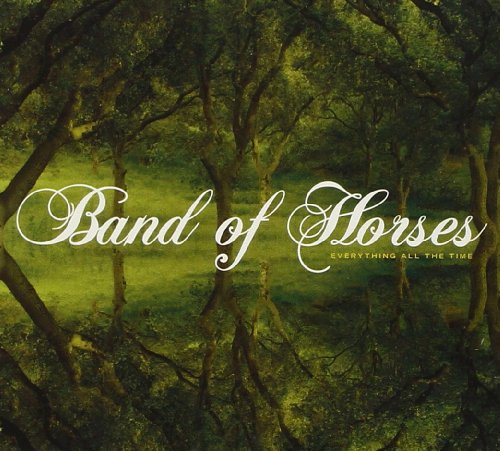 BAND OF HORSES - EVERYTHING ALL THE TIME