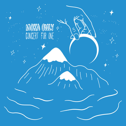 MOKA ONLY  - CONCERT FOR ONE
