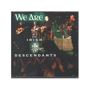 IRISH DESCENDANTS - WE ARE THE