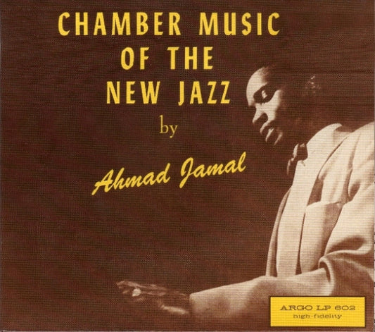 JAMAL, AHMAD  - CHAMBER MUSIC OF THE NEW JAZZ