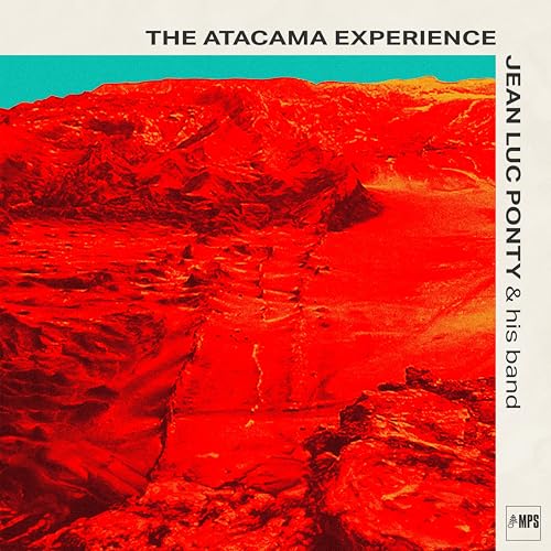 JEAN-LUC PONTY - THE ATACAMA EXPERIENCE (BLACK LP)