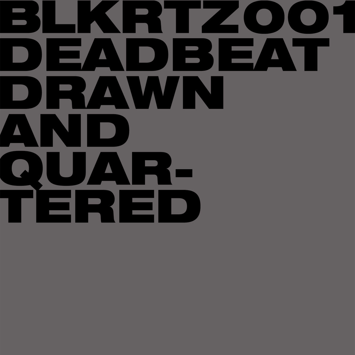 DEADBEAT  - DRAWN & QUARTERED