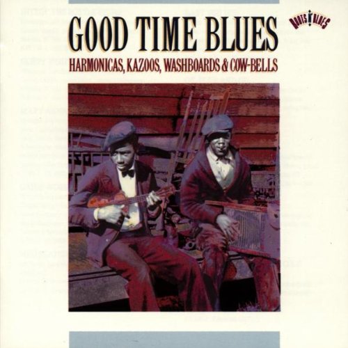 VARIOUS ARTISTS - GOOD TIME BLUES