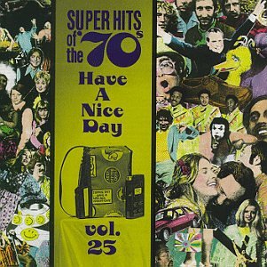 SWEET - SUPER HITS OF THE '70S: HAVE A NICE DAY, VOL. 25