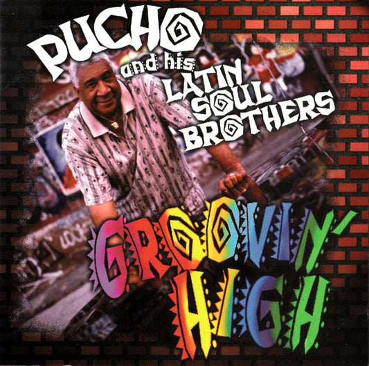 PUCHO & HIS LATIN SOUL BROTHERS  - GROOVIN' HIGH