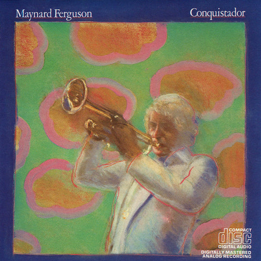 FERGUSON, MAYNARD  - CONQUISTADOR (REMASTERED)