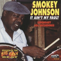SMOKEY JOHNSON - IT AIN'T MY FAULT (CD) [CD]