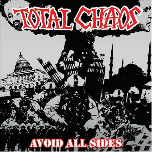 TOTAL CHAOS - AVOID ALL SIDES