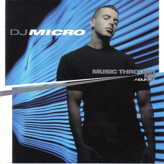 DJ MICRO  - MUSIC THROUGH ME