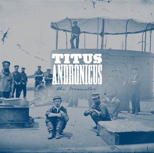 TITUS ANDRONICUS - THE MONITOR