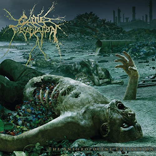 CATTLE DECAPITATION - THE ANTHROPOCENE EXTINCTION