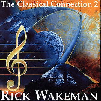 WAKEMAN, RICK  - CLASSICAL CONNECTION V1