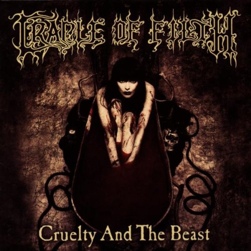 CRADLE OF FILTH - CRUELTY AND THE BEAST