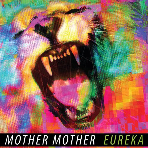 MOTHER MOTHER - EUREKA