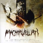 MACHIAVELLIAN - IMPOSSIBILITY OF DEATH IN THE