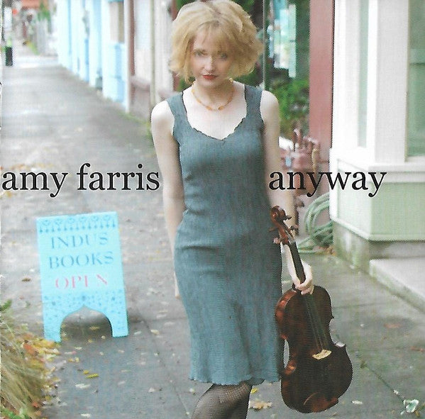 FARRIS, AMY  - ANYWAY