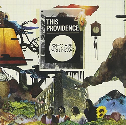 THIS PROVIDENCE - WHO ARE YOU NOW?