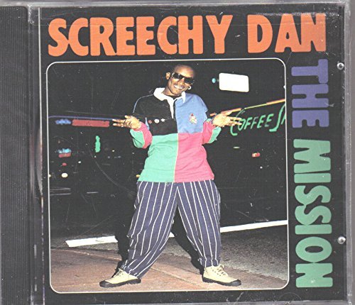 SCREECHY DAN - MISSION