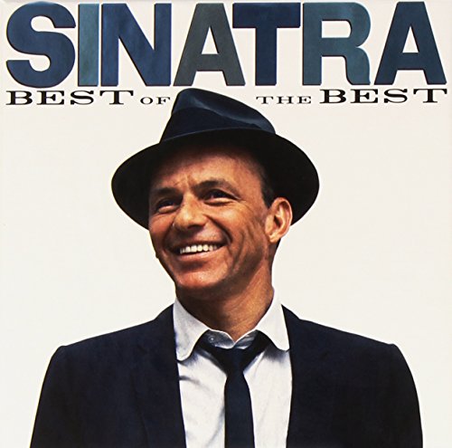 SINATRA, FRANK - THE BEST OF THE BEST