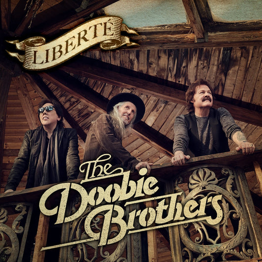 DOOBIE BROTHERS  - LIBERTE