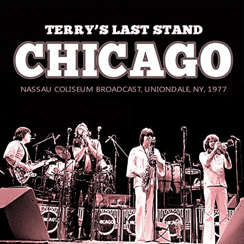 CHICAGO - TERRY'S LAST STAND (2CD)