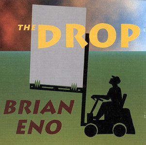 ENO, BRIAN - DROP