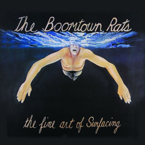 BOOMTOWN RATS - FINE ART OF SURFACING